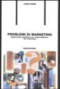 Problemi di marketing. Applicazioni analitiche per l'apprendimento del marketing