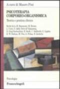 Psicoterapia corporeo-organismica. Teoria e pratica clinica