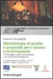 Metodologie di analisi e proposte per il lavoro e la formazione. Un'indagine sulla ristorazione e la ricettività bolognese