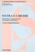 Scuola e carcere. Educazione, organizzazione e processi comunicativi