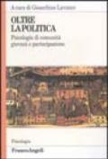 Oltre la politica. Psicologia di comunità, giovani e partecipazione