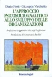 L'approccio psicosocioanalitico allo sviluppo delle organizzazioni