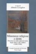 Minoranze religiose e diritti. Percorsi in cento anni di storia degli ebrei e dei valdesi (1848-1948)