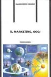 Il marketing, oggi