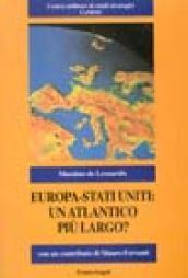 Europa-Stati Uniti. Un Atlantico più largo?