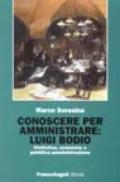 Conoscere per amministrare: Luigi Bodio. Statistica, economia e pubblica amministrazione
