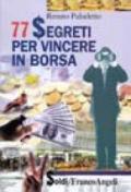 Settantasette segreti per vincere in Borsa