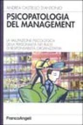 Psicopatologia del management. La valutazione psicologica della personalità nei ruoli di responsabilità organizzativa