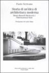 Storia di un'idea di architettura moderna. Henry-Russel Hitchcock e l'international style