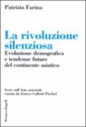 La rivoluzione silenziosa. Evoluzione demografica e tendenze future del continente asiatico