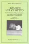 I bambini nel cassetto. Le molte facce della procreazione: uno sguardo socioculturale sulla fertilità e sull'infertilità