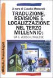 Traduzione, revisione e localizzazione nel terzo millennio. Da e verso l'inglese