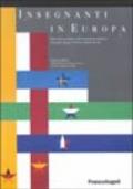 Insegnanti in Europa. Materiali di confronto sulla formazione iniziale in Germania, Spagna, Francia, Olanda, Svezia