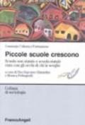 Piccole scuole crescono. Scuola non statale e scuola statale viste con gli occhi di chi le sceglie