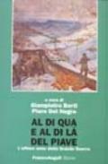 Al di qua e al di là del Piave. L'ultimo anno della grande guerra