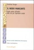 Il nodo mancante. Guida pratica all'analisi delle reti per l'operatore sociale