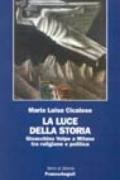 La luce della storia. Gioacchino Volpe a Milano tra religione e politica