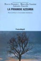 La piramide azzurra. Aldo Leopold e l'ecologismo ragionevole