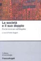 La società e il suo doppio. Perché ricercare sull'illegalità