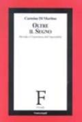 Oltre il segno. Derrida e l'esperienza dell'impossibile