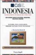 Indonesia. Guida pratica al paese dei mille volti. Con schede paese di: Filippine, Singapore, Malaysia e Brunei. Economia, fisco, legislazione, obblighi valutari...