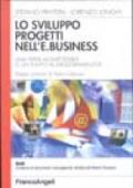 Lo sviluppo progetti nell'e.business. Una sfida all'impossibile o un invito al miglioramento?