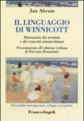 Il linguaggio di Winnicott. Dizionario dei termini e dei concetti winnicottiani