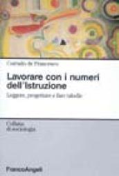 Lavorare con i numeri dell'istruzione. Leggere, progettare e fare tabelle