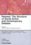 Parsons' «The structure of social action» and contemporary debates