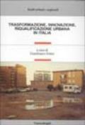 Trasformazione, innovazione, riqualificazione urbana in Italia