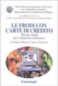 Le frodi con carte di credito. Rischi e limiti del commercio elettronico