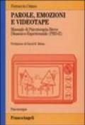 Parole, emozioni e videotape. Manuale di psicoterapia breve dinamico-esperienziale (PBD-E)