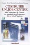 Costruire un job centre. Dall'esperienza di Genova un manuale per gli operatori dei servizi all'impiego
