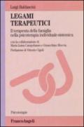 Legami terapeutici. Il terapeuta della famiglia nella psicoterapia individuale-sistemica