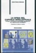 La sfida del capitale intellettuale. Principi e strumenti di knowledge management per organizzazioni intelligenti