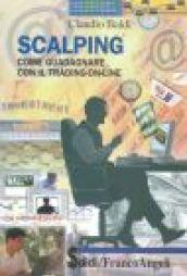 Scalping. Come guadagnare con il trading on-line