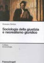 Sociologia della giustizia e neorealismo giuridico