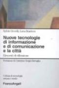 Nuove tecnologie di informazione e di comunicazione e la città. Elementi di riflessione