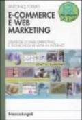 E-commerce e web marketing. Strategie di web marketing e tecniche di vendita in internet