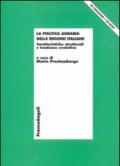 La politica agraria delle regioni italiane. Caratteristiche strutturali e tendenze evolutive. Con CD-ROM