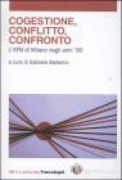 Cogestione, conflitto, confronto. L'ATM di Milano negli anni '90