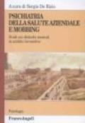 Psichiatria della salute aziendale e mobbing. Studi sui disturbi mentali in ambito lavorativo