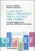 La qualità della didattica nella scuola che cambia. Il monitoraggio Irrsae del piano dell'offerta formativa