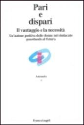 Il vantaggio e la necessità. Un'azione positiva delle donne nel sindacato guardando al futuro