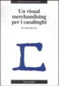 Un visual merchandising per i casalinghi