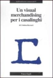 Un visual merchandising per i casalinghi