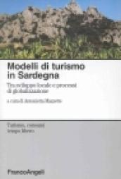 Modelli di turismo in Sardegna. Tra sviluppo locale e processi di globalizzazione