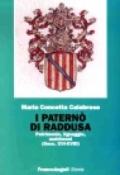 I Paternò di Raddusa. Patrimonio, lignaggio, matrimoni (secc. XVI-XVIII)