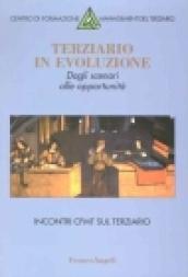 Terziario in evoluzione. Dagli scenari alle opportunità