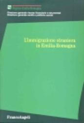 L'immigrazione straniera in Emilia Romagna